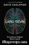 Canlı Devre & Durmaksızın Değişen Beynin İçyüzü