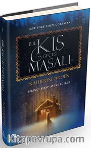 Bir Kış Gecesi Masalı 1 / Ayı ve Bülbül (Ciltli)
