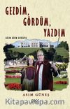 Gezdim, Gördüm, Yazdım 