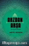 Arzdan Arşa & Sıra Dışı Bir Yolculuk 