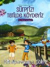 Sürpriz! Tatilde Köydeyiz
