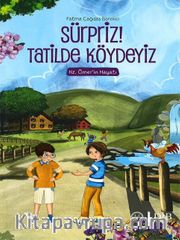 Sürpriz! Tatilde Köydeyiz