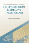 İslam Hukukunda Bağlayıcılık Bakımından Hz. Peygamber'in İctihad ve Tasarrufları