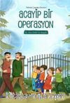 Acayip Bir Operasyon & Hz . Ebu Bekir’in Hayatı