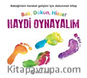Bak, Dokun, Hisset Haydi Oynayalım
