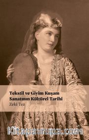 Tekstil ve Giyim Kuşam Sanatının Kültürel Tarihi