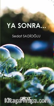 Ya Sonra...