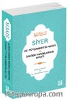 Siyer (Hz. Peygamber'in Hayatı - Sahabe Hanımlarının Hayatı)