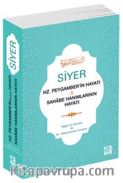 Siyer (Hz. Peygamber'in Hayatı - Sahabe Hanımlarının Hayatı)