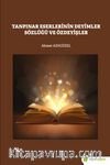 Tanpınar Eserlerinde Deyimler Sözlüğü ve Özdeyişler