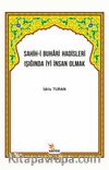Sahih-i Buhari Hadisleri Işığında İyi İnsan Olmak