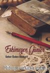 Eskimeyen Günler