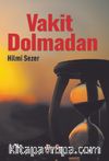 Vakit Dolmadan