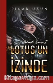 Lotus’un İzinde / Kehanet Serisi 1