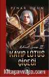 Kayıp Lotus Çiçeği-Kehanet Serisi II