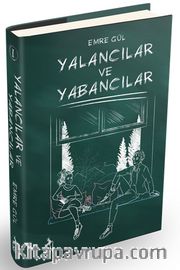 Yalancılar ve Yabancılar (Ciltli)