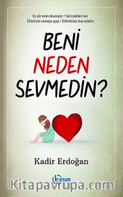 Beni Neden Sevmedin?