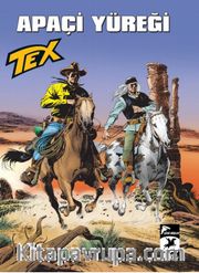 Tex Yeni: 44 / Apaçi Yüreği - Vahşi Johnny