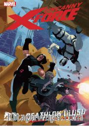 Uncanny X-Force Cilt 02 / Deathlok Ulusu