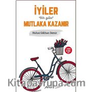 İyiler Bir Gün Mutlaka Kazanır  