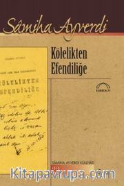 Kölelikten Efendiliğe