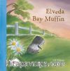 Elveda Bay Muffin (Ciltli)