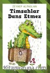 Timsahlar Dans Etmez 