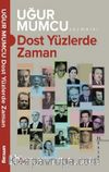 Dost Yüzlerde Zaman