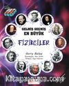 Bilgi Küpü-Gelmiş Geçmiş En Büyük Fizikçiler