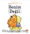 Benim (Değil)