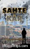 Sahte Kâr