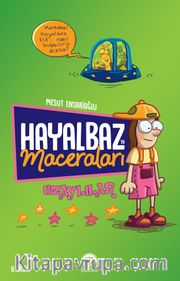 Hayalbaz’ın Maceraları 1 Uzaylılar