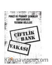 Ponzi ve Piramit Şemalar Kapsamında Yatırım Hileleri: Çiftlik Bank Vakası