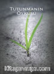Tutunmanın Öyküsü