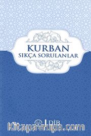 Kurban <br /> Sıkça Sorulanlar