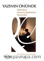 Yazının Önünde Edebî Metnin Anlamının Teşekkülünde Okurun Rolü 