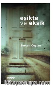 Eşikte Ve Eksik