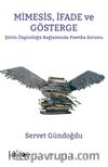 Mimesis, İfade Ve Gösterge Şiirin Özgünlüğü Bağlamında Poetika Sorunu 