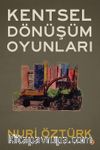 Kentsel Dönüşüm Oyunları 