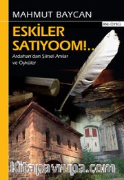 Eskiler Satıyoom!..