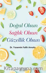 Doğal Olsun Sağlık Olsun Güzellik Olsun