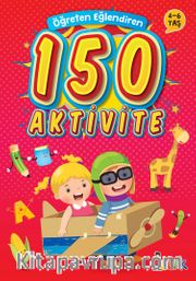 Öğreten Eğlendiren 150 Aktivite