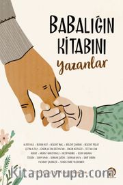 Babalığın Kitabını Yazanlar