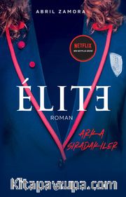 Elite <br /> Arka Sıradakiler