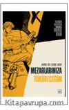 Mezarlarınıza Tüküreceğim (Çizgi Roman)