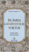 İslam'da Kavmiyetçilik Yoktur (cep boy)