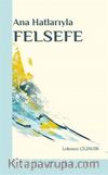 Ana Hatlarıyla Felsefe