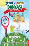 Zeynep’in Hayal Dünyası Tenis Krallığı