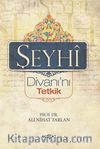 Şeyhi Divanı'nı Tetkik