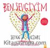Ben Sevgiyim / Şefkat Kitabı